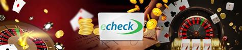 top echeck casino sites